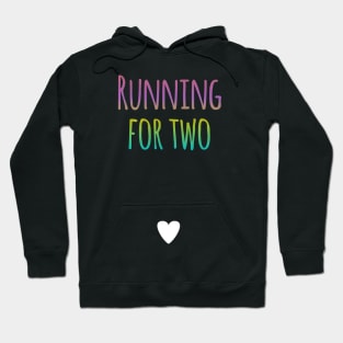 Running For Two - Pregnant Runner Hoodie